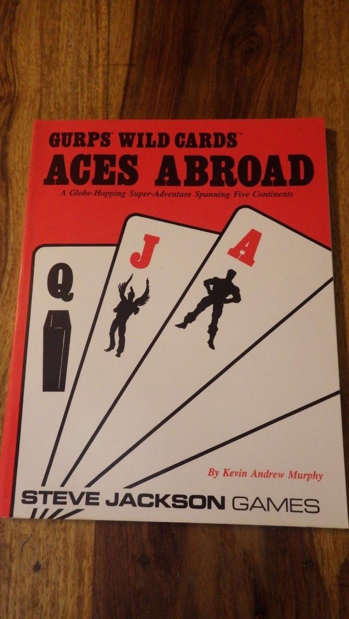 GURPS WILD CARDS ACES ABROAD By Kevin Andrew Murphy