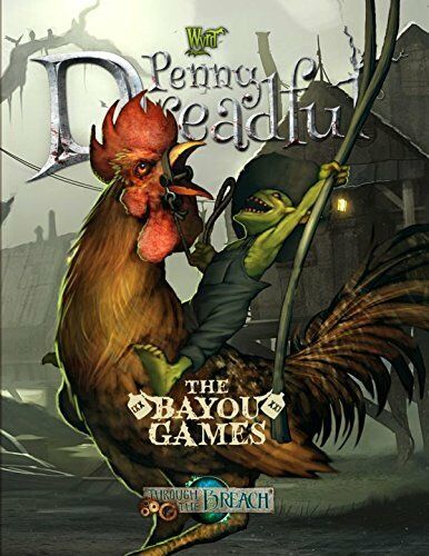 Penny Dreadful - Through the Breach Wyrd Games The Bayou Games NEW