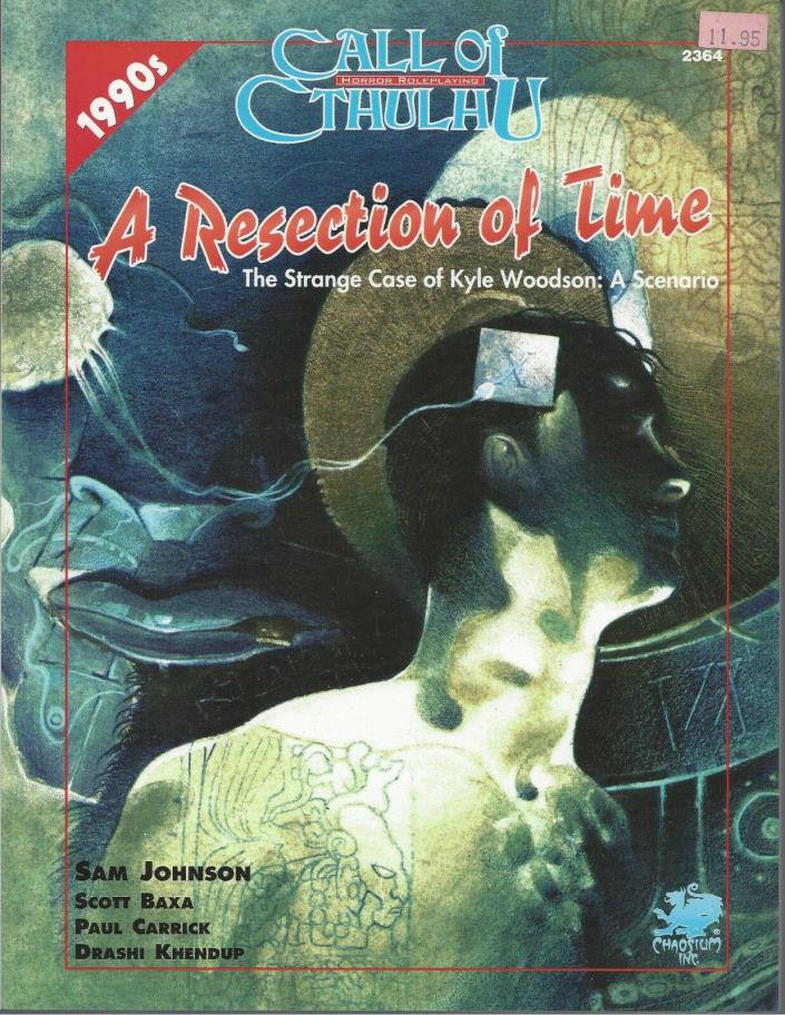 Call of Cthulhu  A Resection of Time SC NEW  OOP  Chaosium  COC  CHA2364