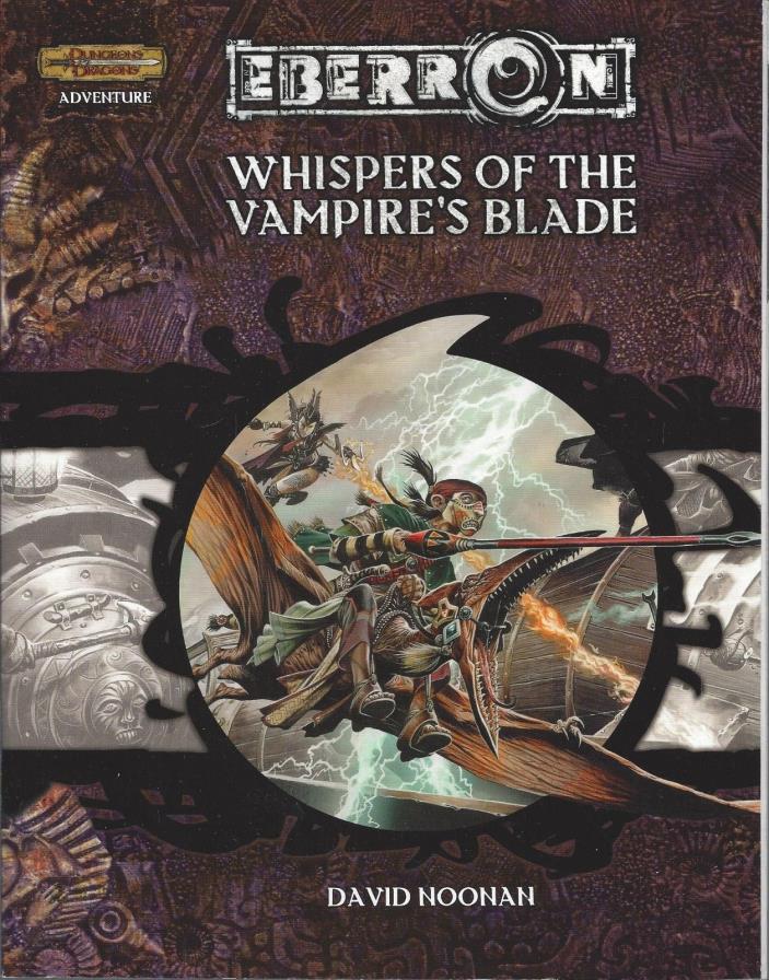 Dungeons & Dragons RPG Eberron Whispers of the Vampires Blade SC  3.0 / 3.5 NEW