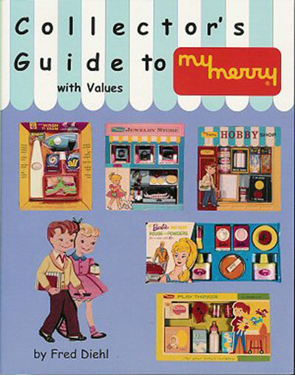 MY MERRY PLAY TOY SETS 1950s to early 1980s COLLECTORS GUIDE w/ VALUES F. Diehl