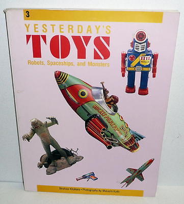T. KITAHARA Collection #3 YESTERDAY'S TOYS ROBOTS, SPACESHIPS, and MONSTERS Book