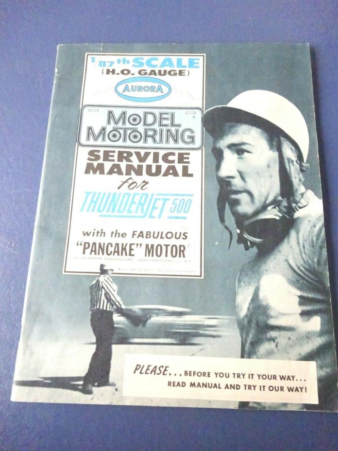 1963 Model Motoring Service Manual for Thunder Jet 500 By: Aurora