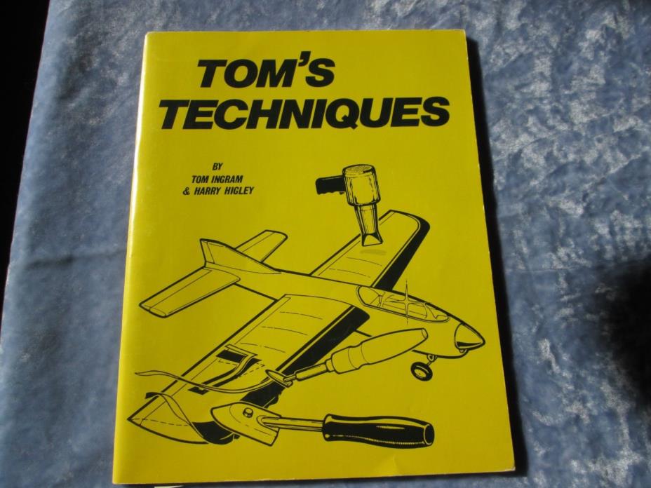 Tom’s Techniques model airplane finishing Tom Ingram & Harry Higley