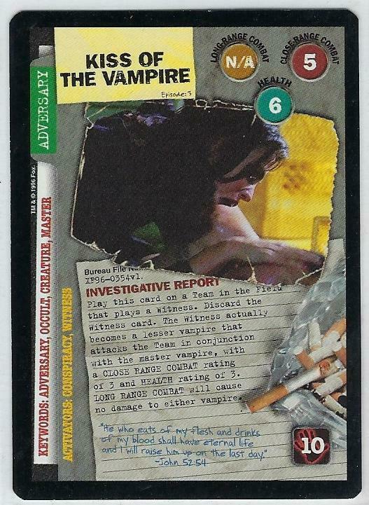 KISS OF THE VAMPIRE 1996 X-Files Premiere CCG cards#XF96-0354v1