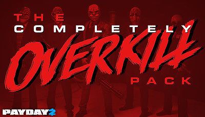 PAYDAY 2: The COMPLETELY OVERKILL Pack Gift