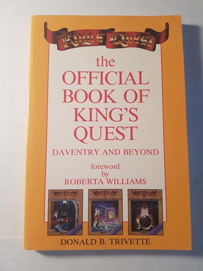 The Official Book of King's Quest Daventry and Beyond Donald B Trivette 1988 OOP