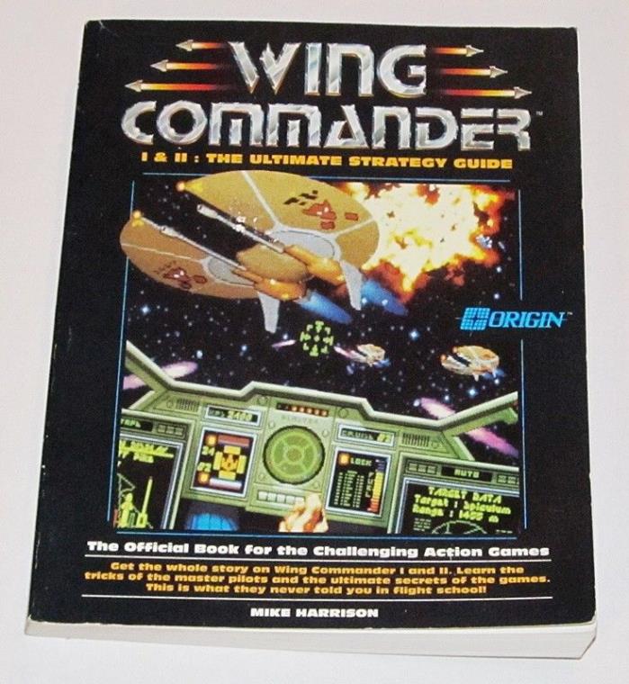 WING COMMANDER I & II The Ultimate Strategy Guide Book by Mike Harrison 1992 PC