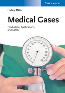 Medical Gases Production, Applications and Safety 2015 By Hartwig Muller