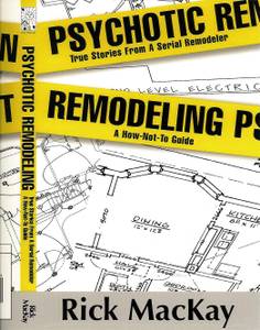 Psychotic Remodeling (Your Old House)