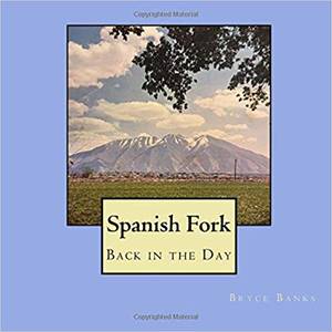 Spanish Fork history (St George)
