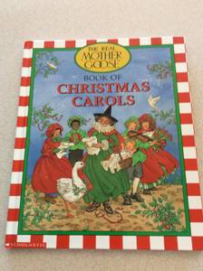 The Real Mother Goose Book Of Christmas Carols (West Arvada)