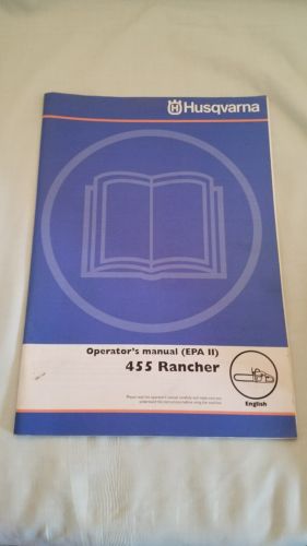 Husqvarna Chainsaw Operator Manual Owners EPA II 455 Rancher