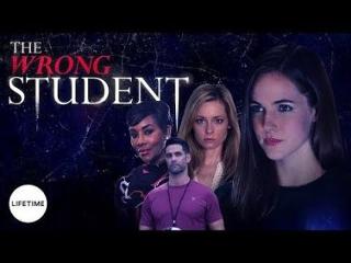 The Wrong Student Lifetime TV Movie DVD 2017 HD Thriller