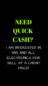 NEED CASH MONEY QUICK? I BUY ELECTRONICS FOR CHEAP! (Louisville, KY)