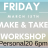 Make & Take Workshop at Personal20