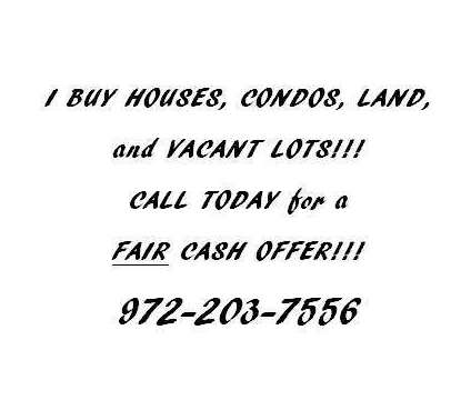 FAIR OFFERS for HOUSES, CONDOS, VACANT LOTS, and LAND