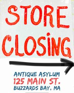 STORE CLOSING !! Everything must go!! FRI-SAT-SUN 12-5ish (125 Main St)