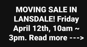 Garage/Moving Sale, Friday April 12th (Lansdale, PA)